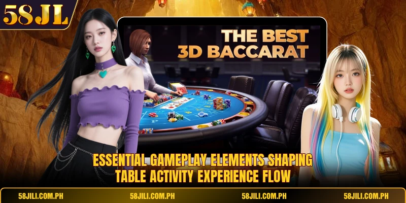 Essential gameplay elements shaping table activity experience flow