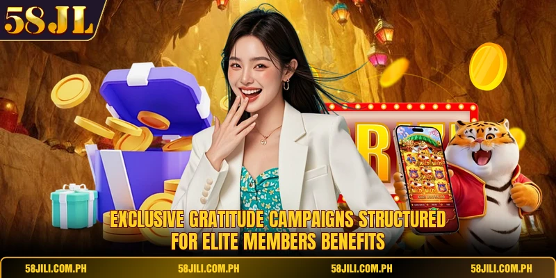 Exclusive gratitude campaigns structured for elite members benefits