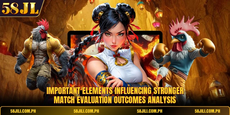 Important elements influencing stronger match evaluation outcomes analysis