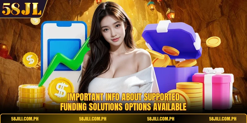 Important info about supported funding solutions options available