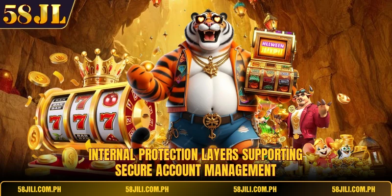 Internal protection layers supporting secure account management