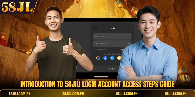Introduction to 58jili login account access steps guide
