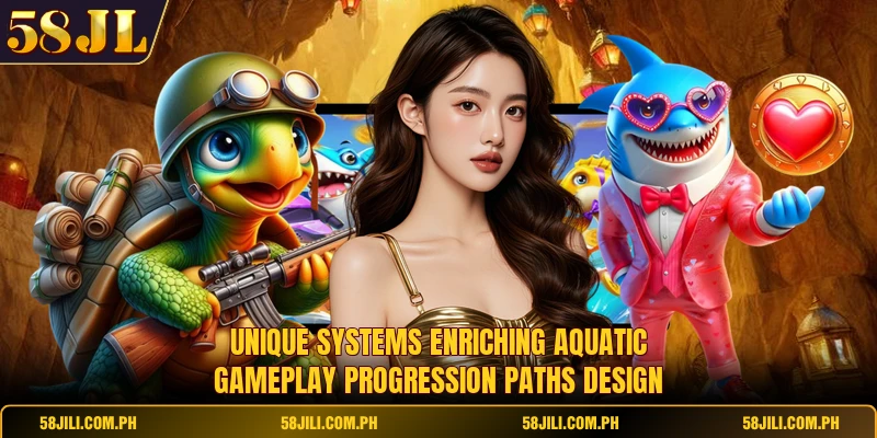 Unique systems enriching aquatic gameplay progression paths design